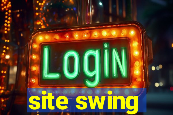 site swing